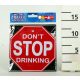 KRESZT.DON'T STOP DRINKING